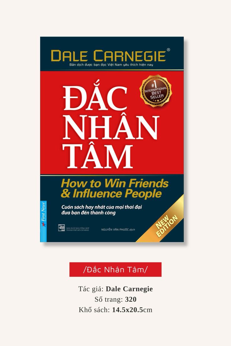 Đắc Nhân Tâm - Bí quyết xây dựng mối quan hệ và chạm đến trái tim người khác
