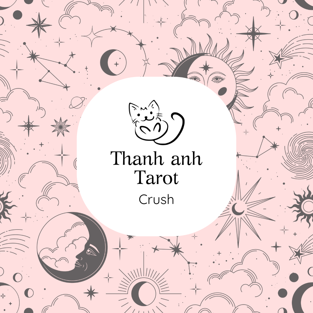 Your Crush Spread - Trải Bài Crush Của Bạn