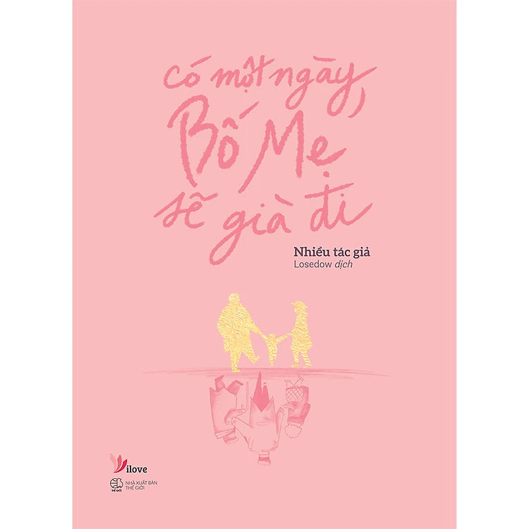 [In-store] Có Một Ngày, Bố Mẹ Sẽ Già Đi