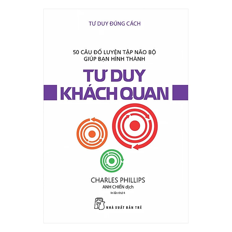 [In-store] Combo 2 Quyển Tư Duy Đúng Cách (Tư Duy Khách Quan + Tư Duy Chiến Thuật)